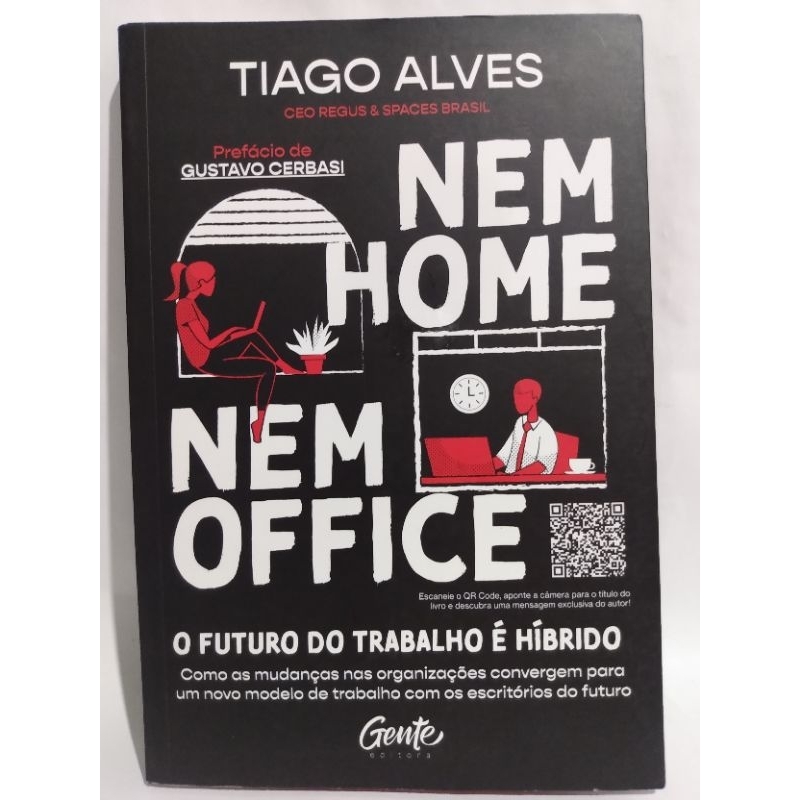 Nem Home Nem Office - O Futuro do Trabalho é Híbrido autografado