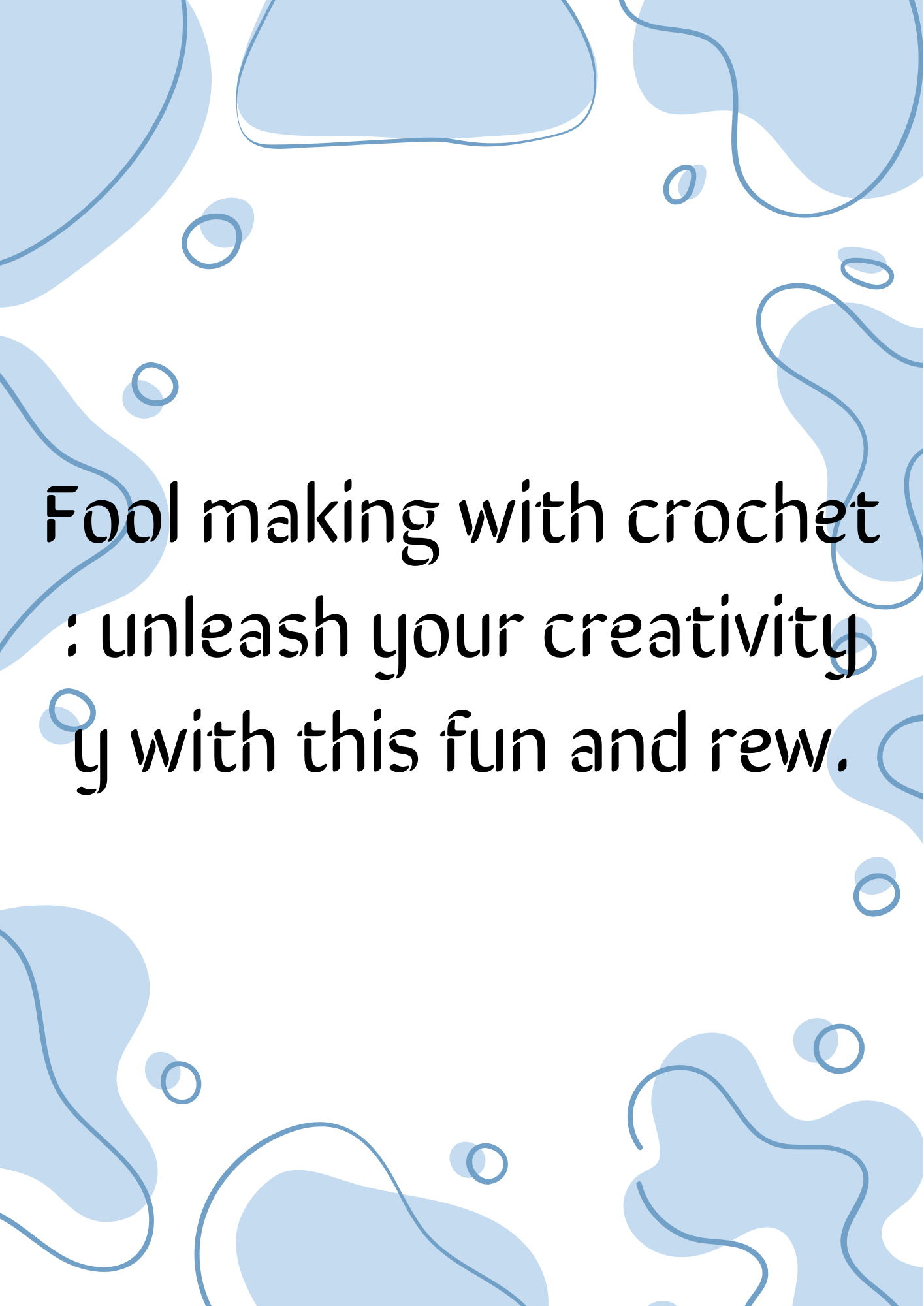 Fool making with crochet : unleash your creativity arding course