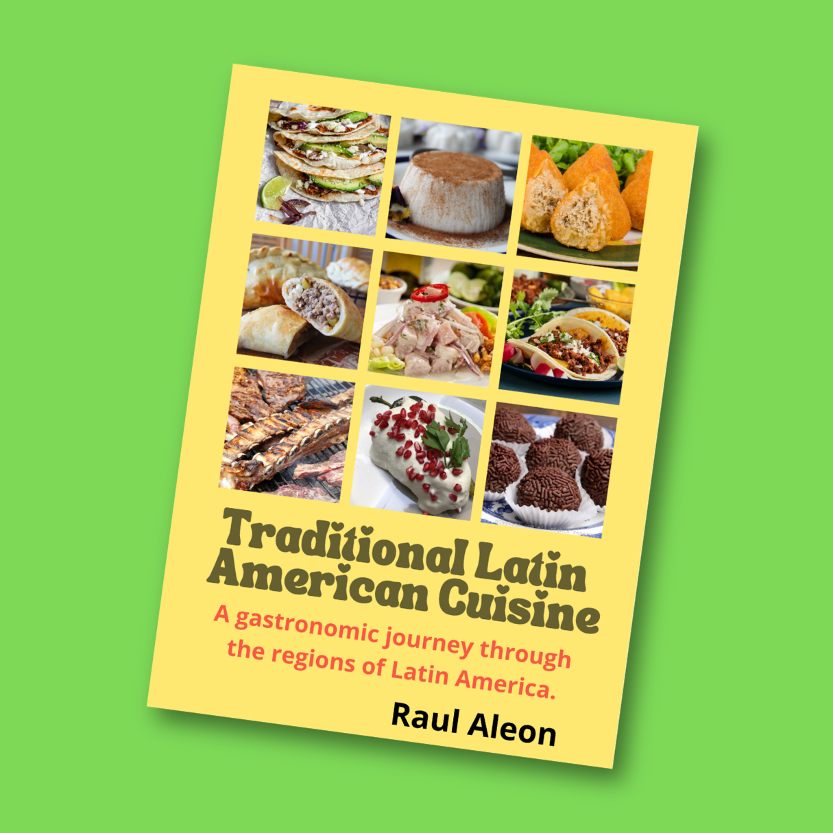 Traditional Latin American Cuisine