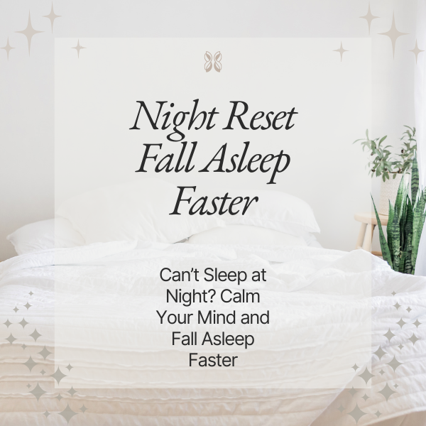 Night Reset – Fall Asleep Faster & Calm Your Mind