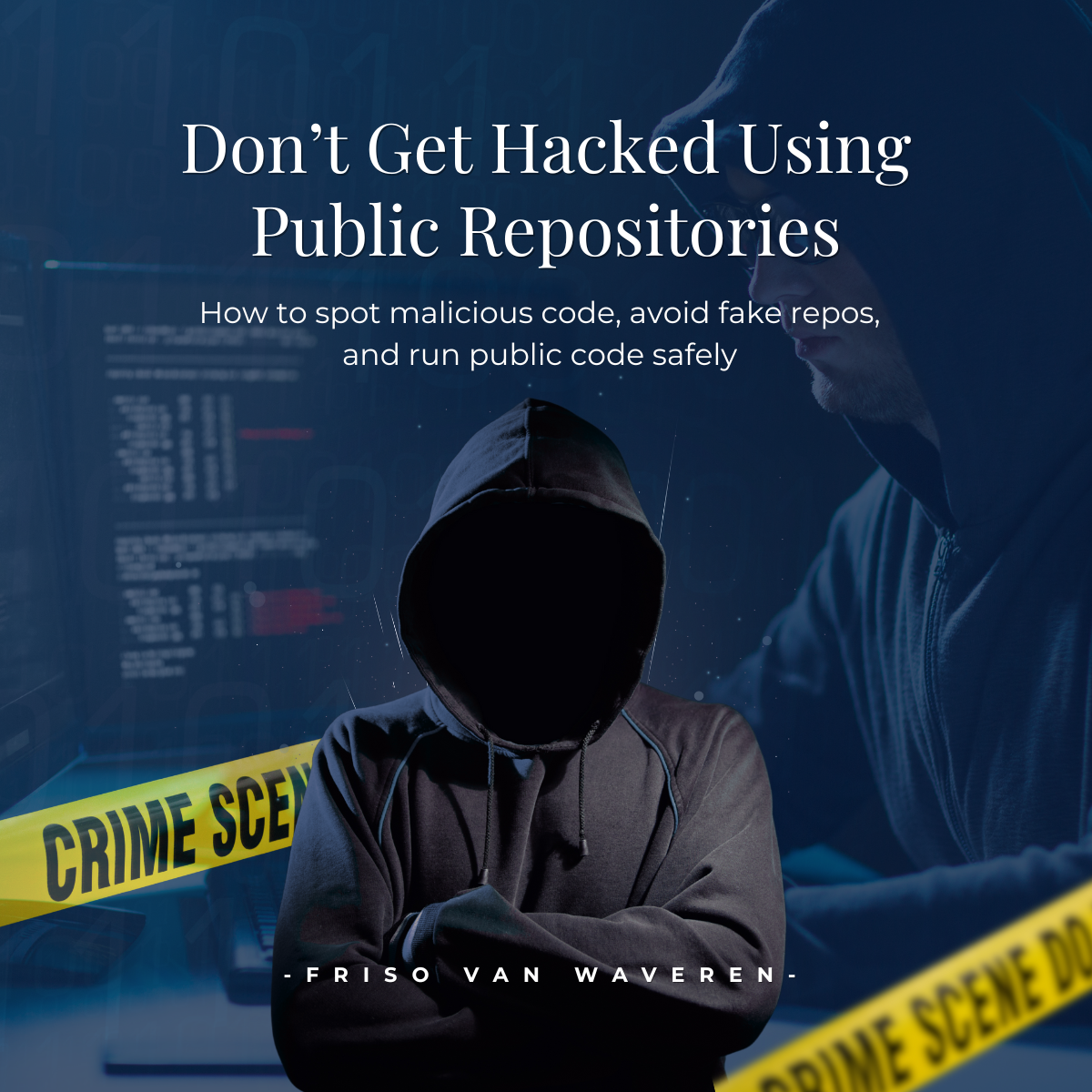 Don't Get Hacked Using Public Repositories