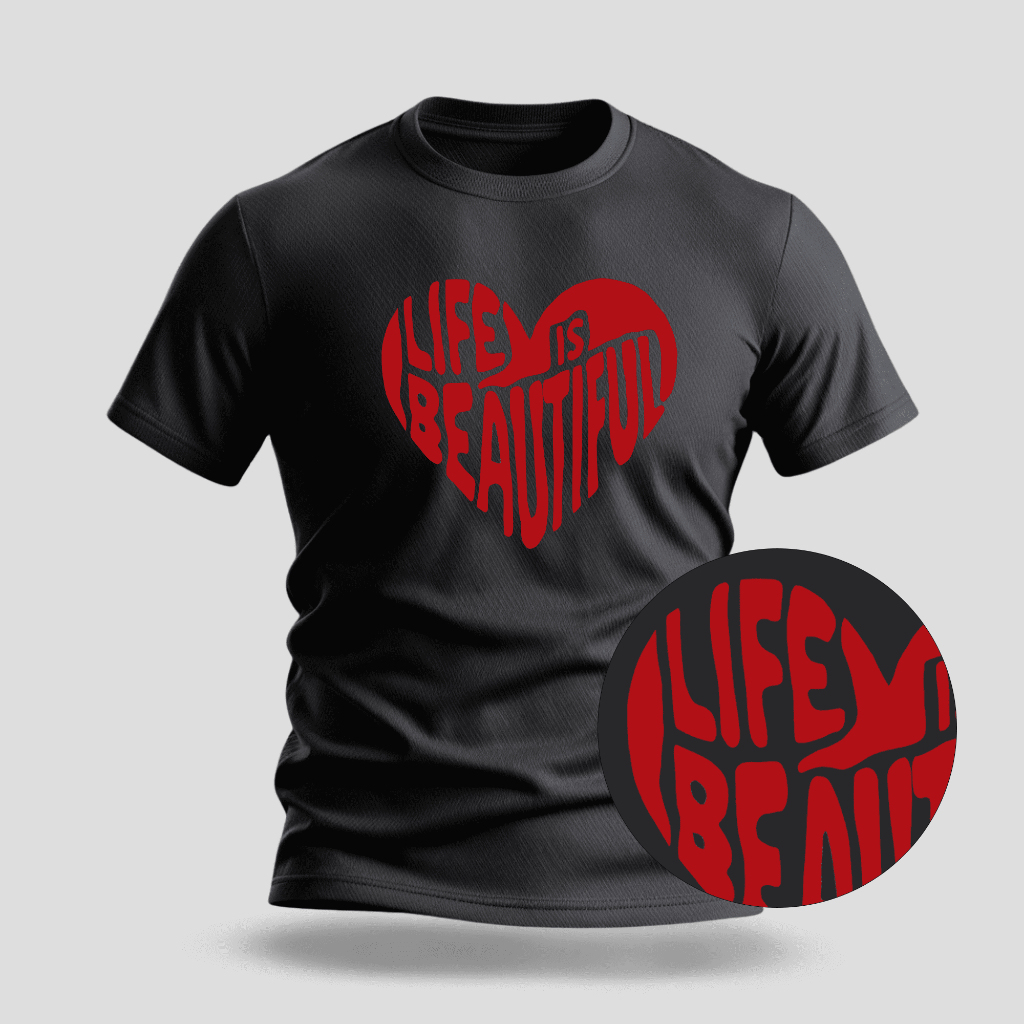 Camiseta Premium Estampa Life is Beautiful - 100% Algodão - 009
