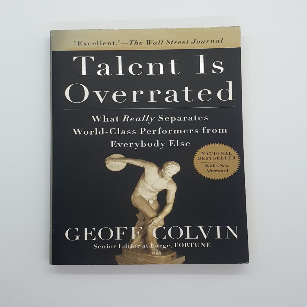 Talent Is Overrated: What Really Separates World-Class Performers from Everybody Else autor Geoff Colvin