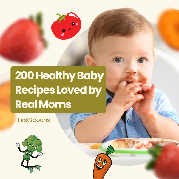 FirstSpoons - 200 Healthy Recipes Recommended by Real Moms