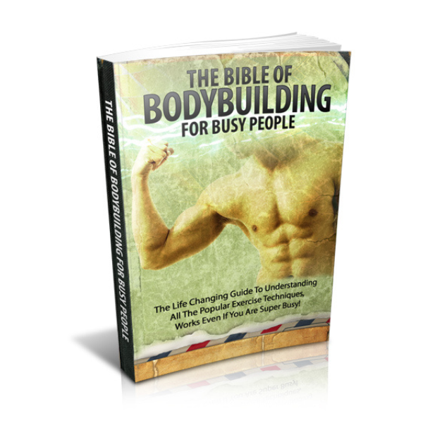 The Bible of Bodybuilding for Busy People