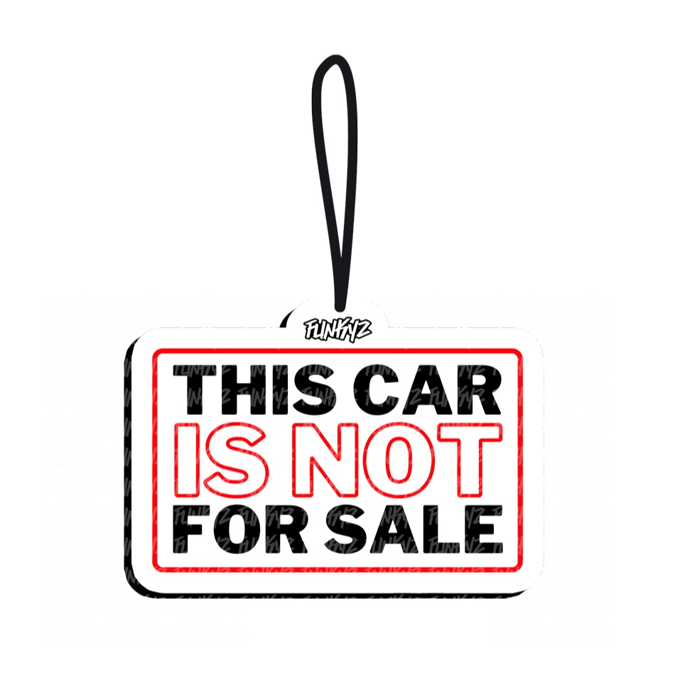Aromatizante This Car is Not For Sale (Cheirinho de Carro) Funkyz