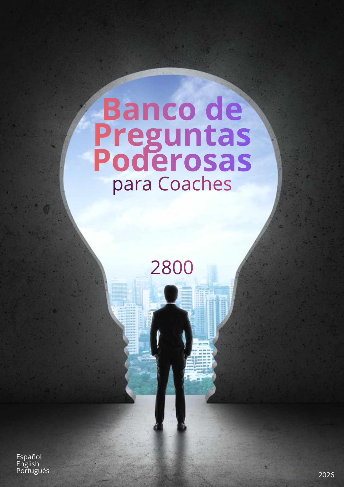 2800 Preguntas Poderosas para Coaching _2800 Powerful Question Bank for Coaches