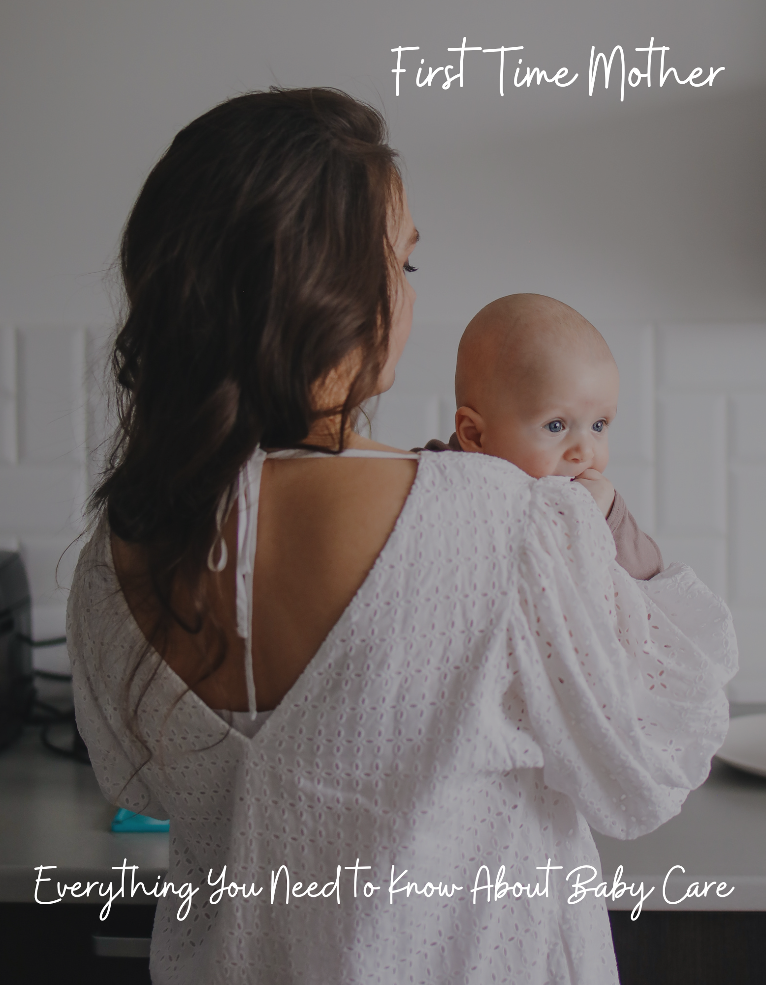 First-Time Mom: Everything You Need to Know About Baby Care