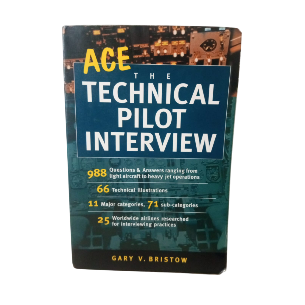 ACE the Technical Pilot Interview - Gary V. Bristow