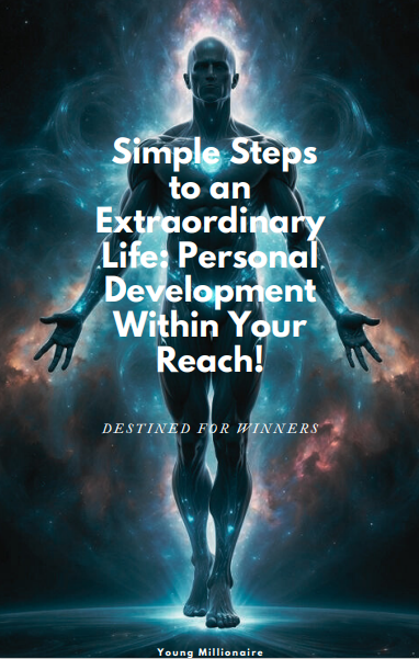 Steps to an Extraordinary Life Personal Development