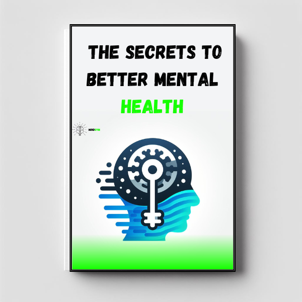 Unlocking the Secrets to Better Mental Health | Complete |