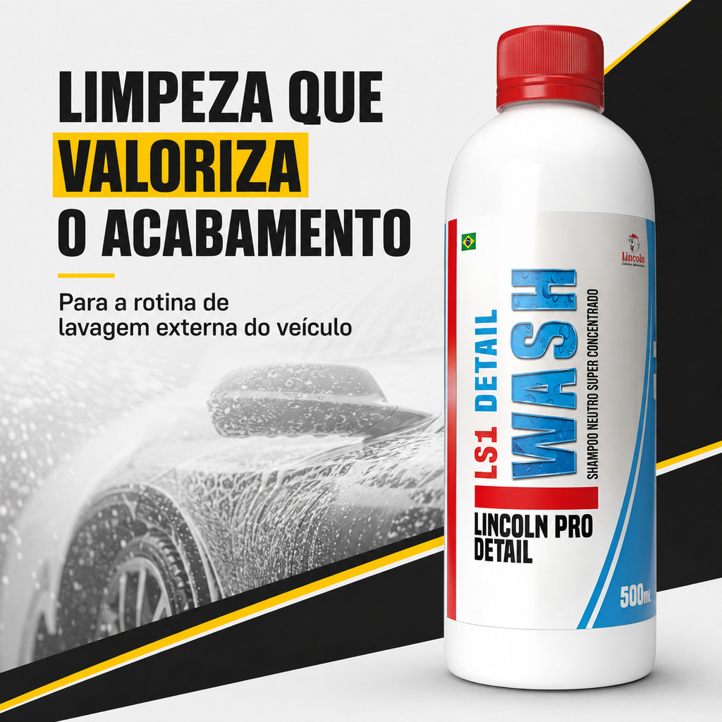 LS1 Detail Wash Lincoln 500ml Lava Autos Shampoo Automotivo Limpeza Pintura Carro Moto Brilho