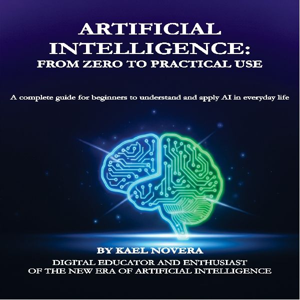 Artificial Intelligence: From Zero to Practical Use