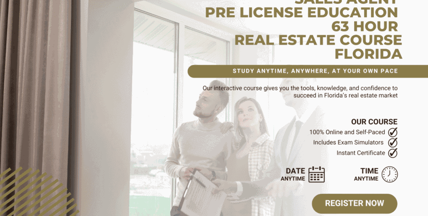 Sales Agent Pre License Education - 63 hour real estate course Florida