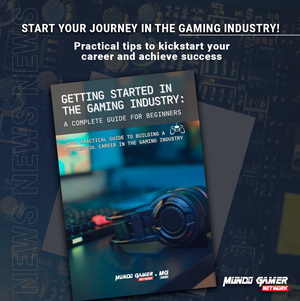 First Steps in the Games Industry: A Complete Guide for Beginners