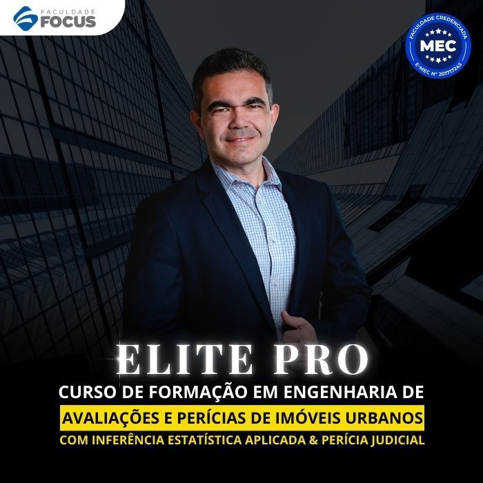 ELITE PRO - Curso de Formação em Engenharia de Avaliações de Imóveis Urbanos com Inferência Estatística Aplicada & Perícia Judicial