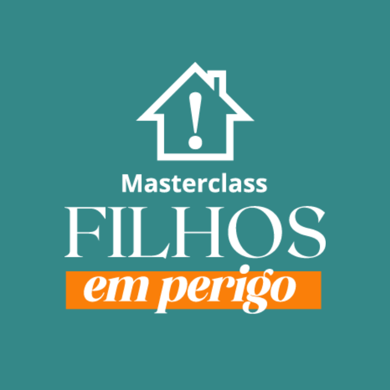 Masterclass Filhos em Perigo