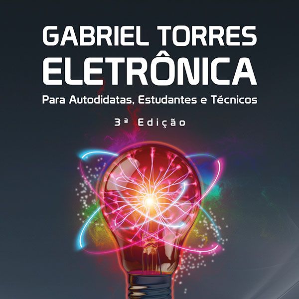 Eletrônica - 3ª Edição, de Gabriel Torres