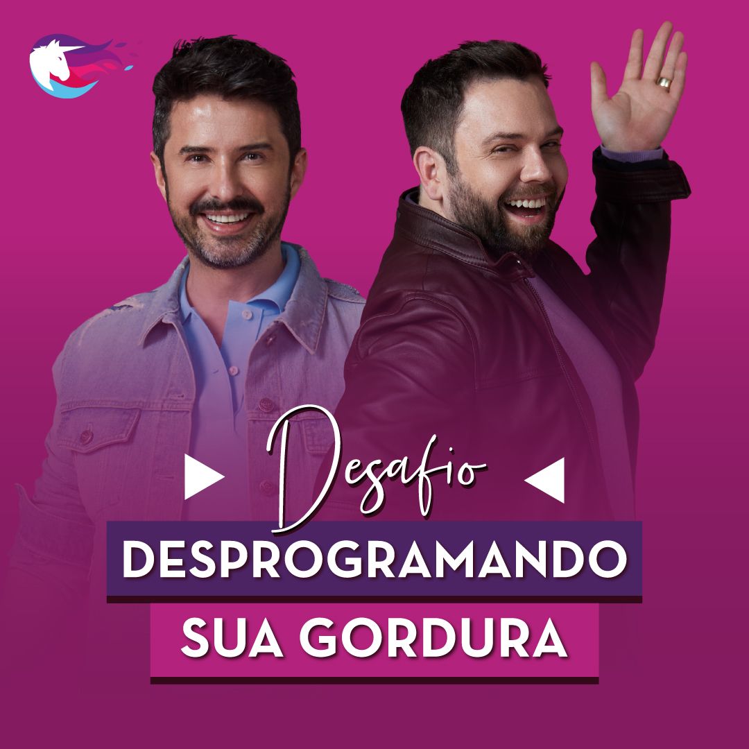 Desafio Desprogramando sua Gordura