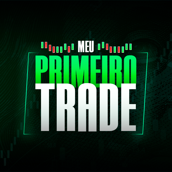 Meu Primeiro Trade