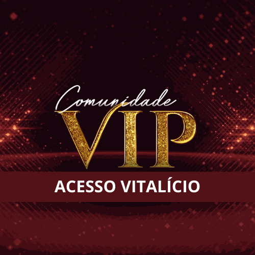 Comunidade VIP - VITALÍCIA