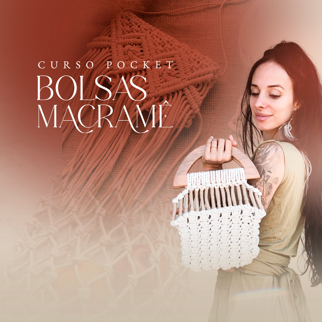 Curso Pocket Bolsas Macramê