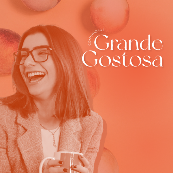 Comunidade Grande Gostosa