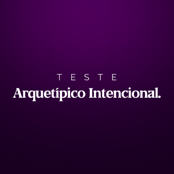 Teste Arquetípico Intencional