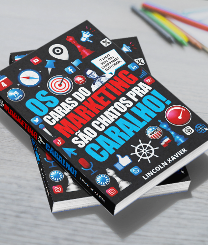 Os Caras do Marketing São Chatos Pra Caralho! | Estratégias e Bastidores das Campanhas Eleitorais