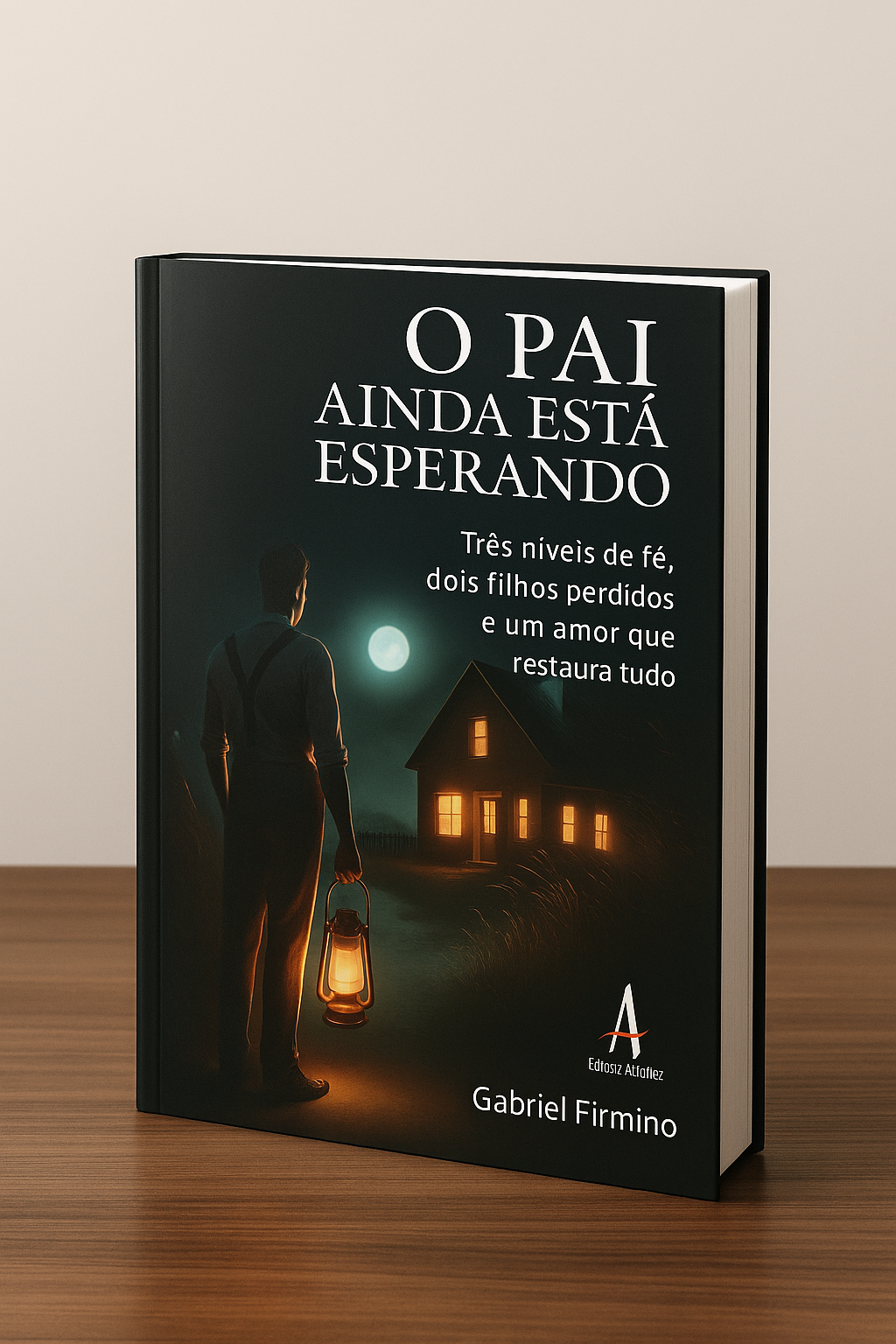 O Pai Ainda Está Esperando – Três níveis de fé, dois filhos perdidos e um amor que restaura tudo.