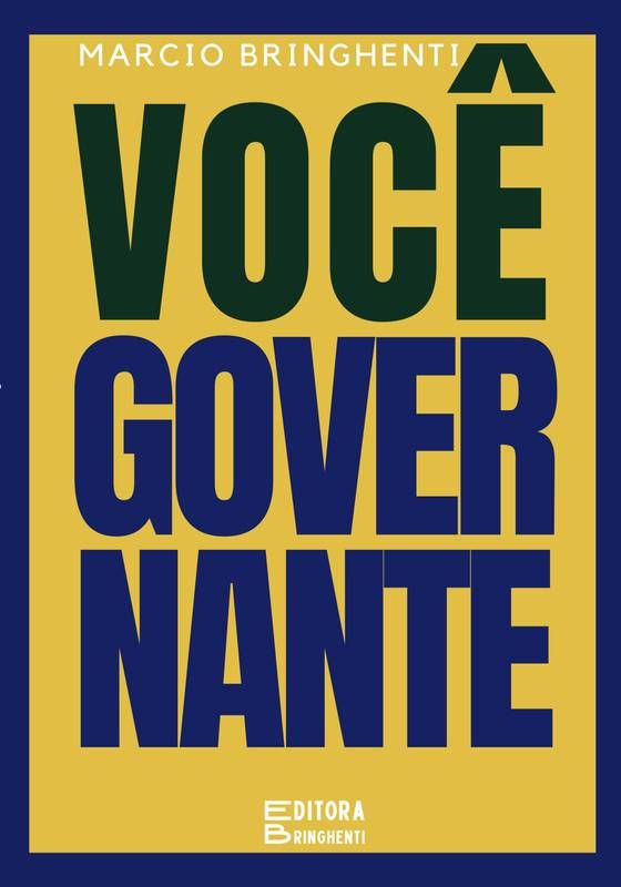 Você Governante - Não Acredite em Mim, mas leia o livro e seja Você Governante!