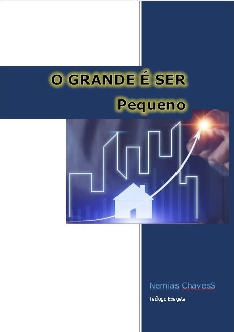 O GRANDE É SER PEQUENO