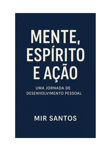 Mente Espírito e Ação