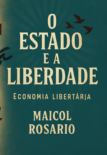 O ESTADO E A lIBERDADE