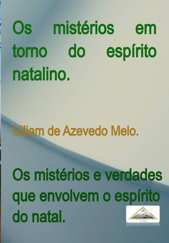 E-book impresso: Os mistérios e verdades que envolvem o espírito do natal.