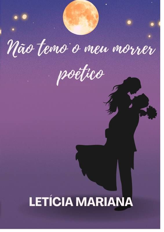 Não temo o meu morrer poético