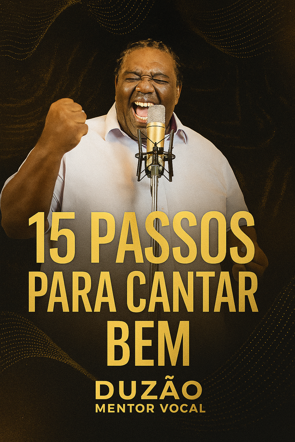15 passos para cantar bem