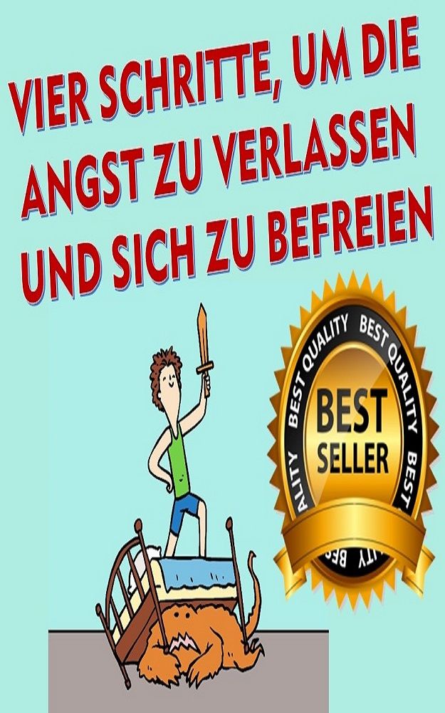 VIER SCHRITTE, UM DIE ANGST ZU VERLASSEN UND SICH ZU BEFREIEN