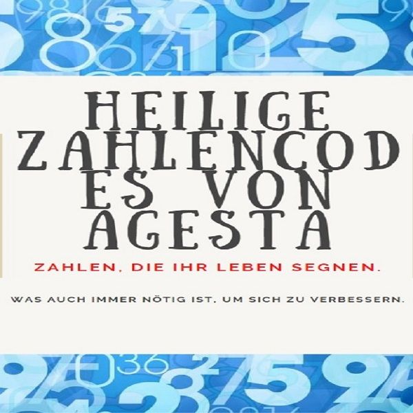 HEILIGE ZAHLENCODES VON AGESTA