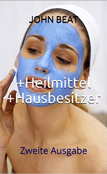 +Heilmittel +Hausbesitzer Zweite Ausgabe