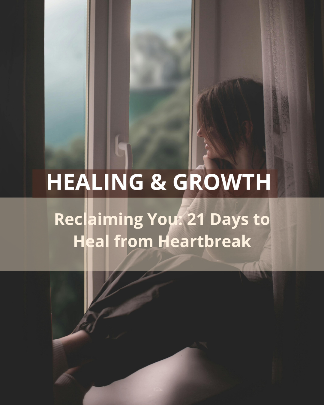 Reclaiming You: 21 Days to Heal from Heartbreak.