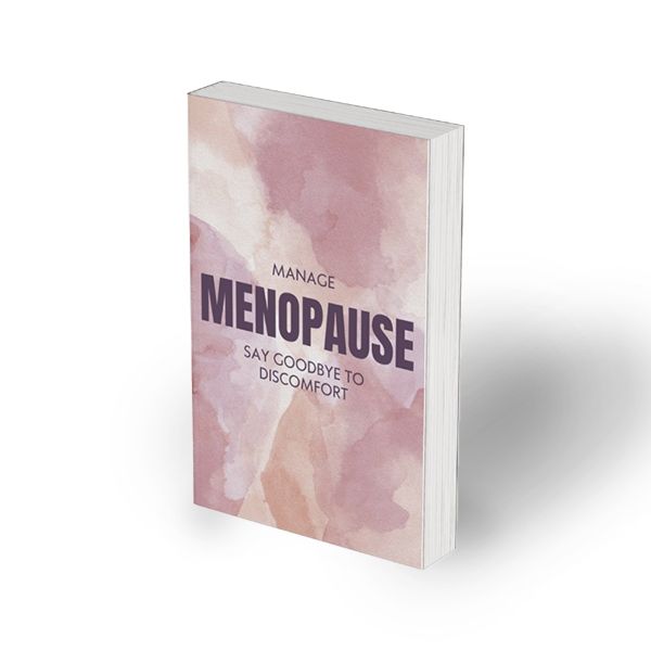 Manage menopause, say goodbye to discomfort