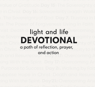 ‘‘Light and Life’’ - Devotional