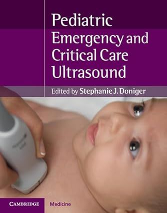 Pediatric Emergency and Critical Care Ultrasound
