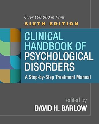 Clinical Handbook of Psychological Disorders: A Step-by-Step Treatment Manual 6th Edición