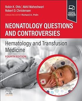 Neonatology Questions and Controversies