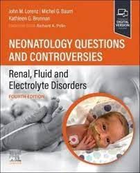 Renal, Fluid and Electrolyte Disorders - Neonatology Questions and Controversies