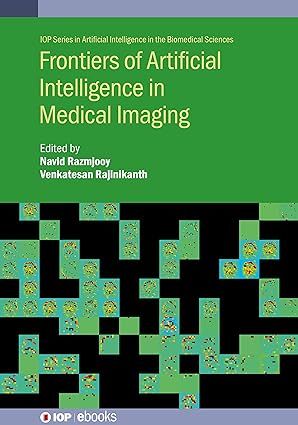 Frontiers of Artificial Intelligence in Medical Imaging / Navid