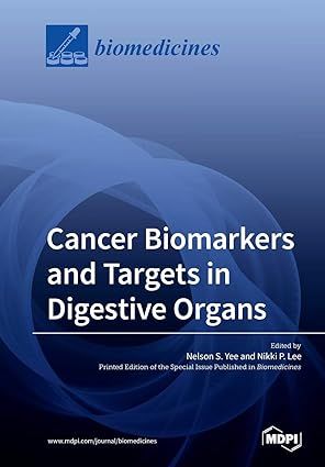 Cancer Biomarkers and Targets in Digestive Organs