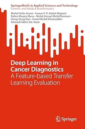 Deep Learning in Cancer Diagnostics, A Feature-based Transfer Learning Evaluation